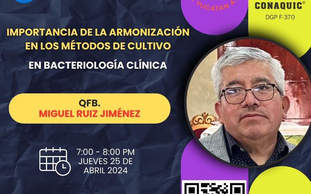 Importancia de la armonización en los métodos de cultivo en bacteriología clínica